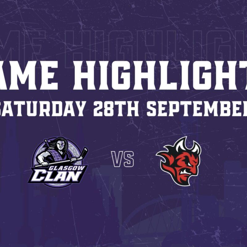 HIGHLIGHTS 28/09/24: Glasgow Clan 1 Cardiff Devils 3