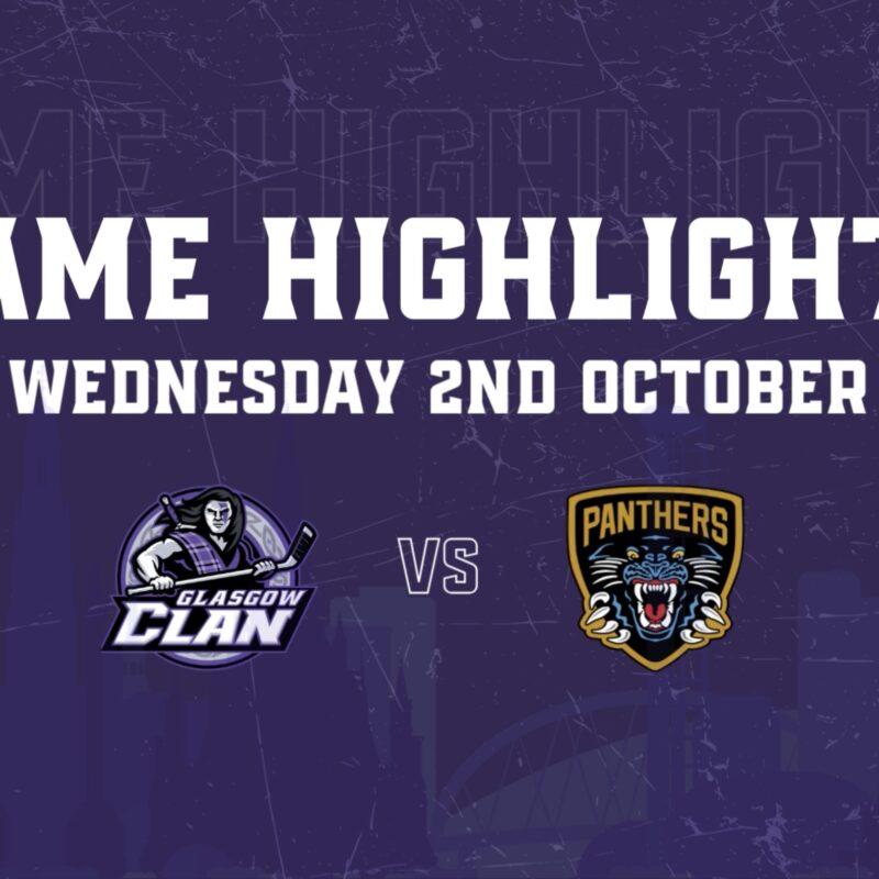 HIGHLIGHTS 02/10/24: Glasgow Clan 2 Nottingham Panthers 1