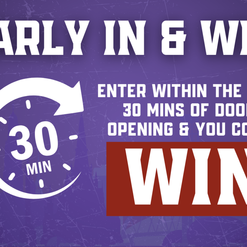 WIN: Early In & Win This Saturday
