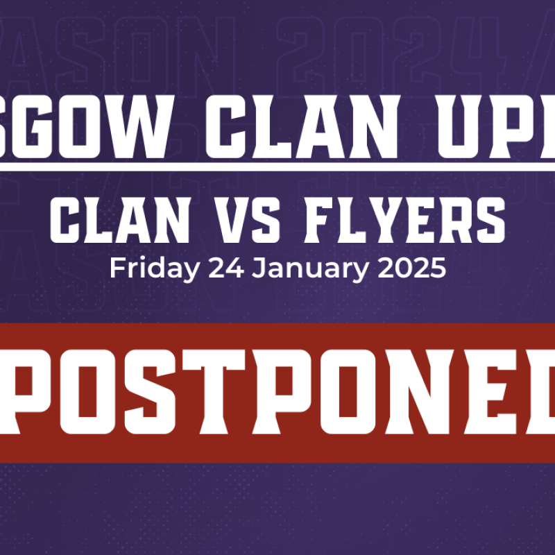 STATEMENT: Clan vs Fife Flyers postponed