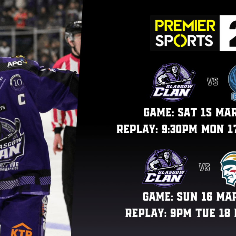 NEWS: Glasgow Clan Home Games to Air on Premier Sports 2
