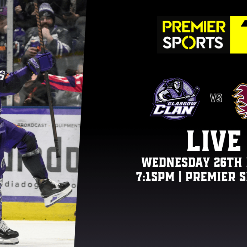 NEWS: Glasgow Clan vs Guildford Flames to be Broadcast Live on Premier Sports